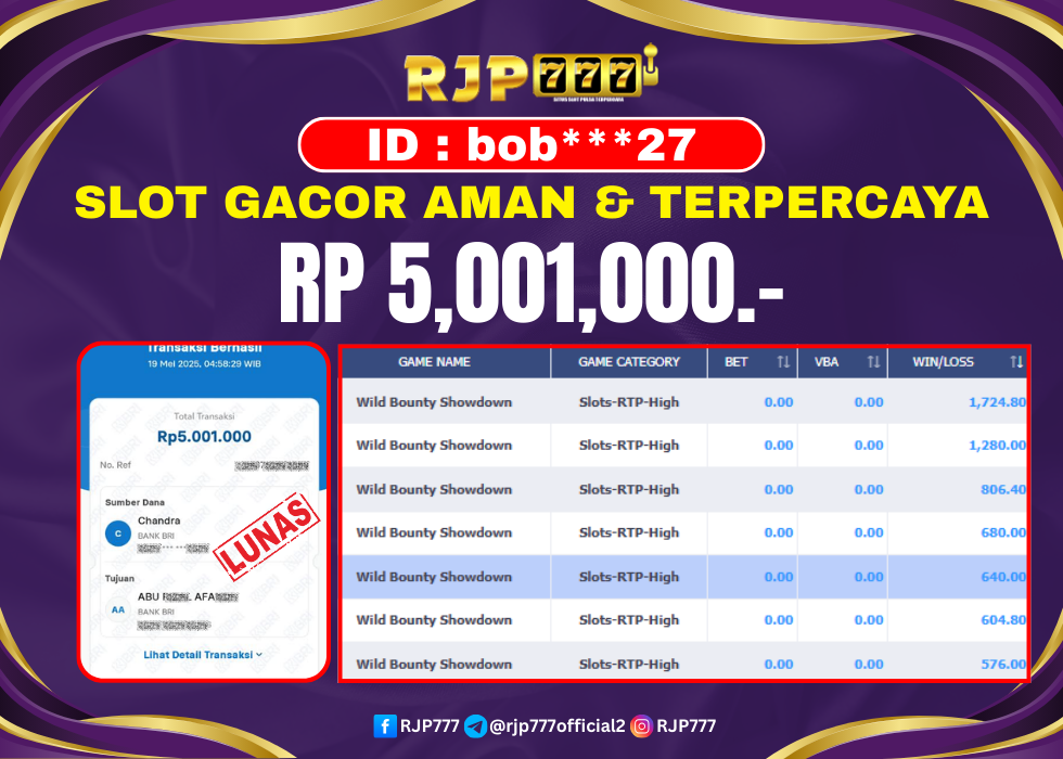 RJP777 : BUKTI RESMI PEMBAYARAN KEMENANGAN SLOT : WILD BOUNTY SHOWDOWN  Rp.5.001.000– LUNAS 19 MEI 2025